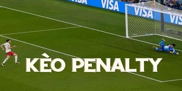 Kinh nghiệm bắt kèo Penalty cực hay, cực hiệu quả cho cược thủ